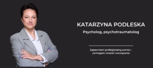 Katarzyna Podleska psychotraumatolog